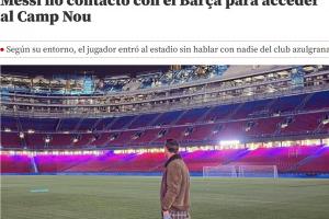 與巴薩說法矛盾！世體：身邊人堅稱梅西進(jìn)諾坎普并非通過巴薩批準(zhǔn)